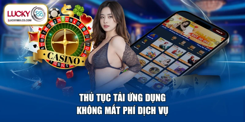 Thủ tục tải ứng dụng không mất phí dịch vụ